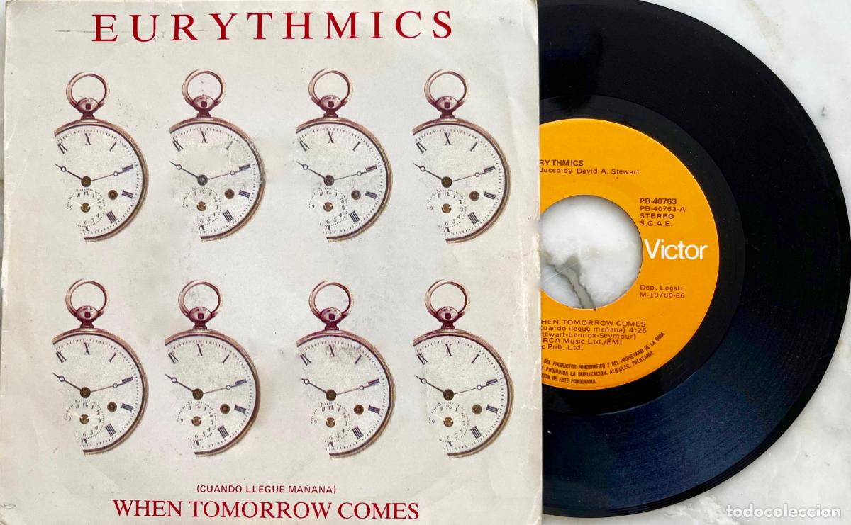Discos de vinilo: EURYTHMICS. WHEN TOMOROW COMES. CUANDO LLEGUE MA&Ntilde;ANA. SINGLE ORIGINAL ESPA&Ntilde;A 1986