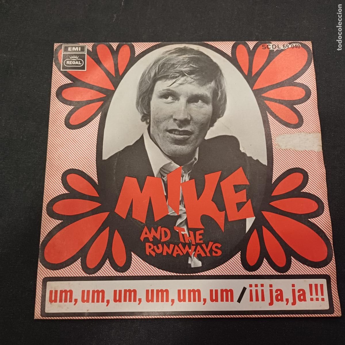 Discos de vinilo: MIKE AND THE RUNAWAYS/UM,UM/SINGLE.
