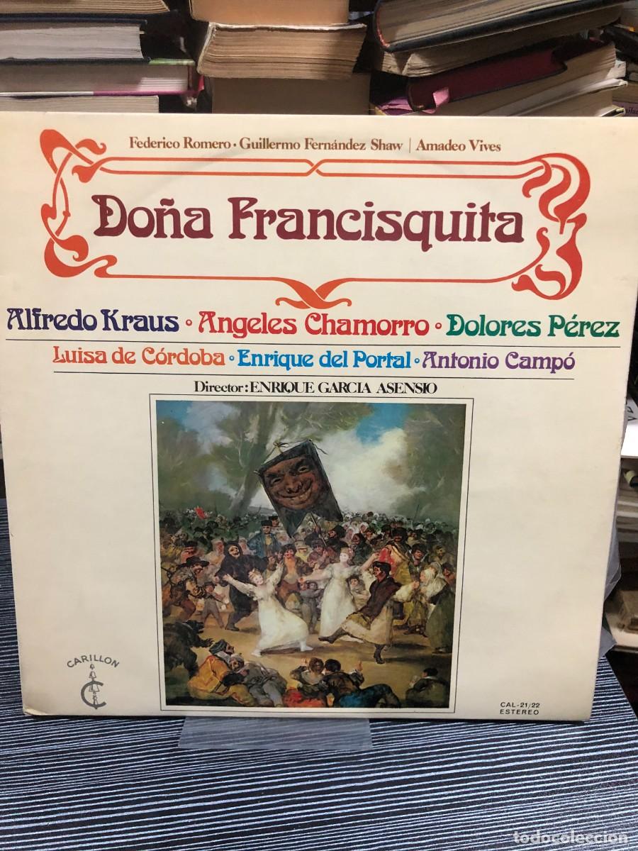 Discos de vinilo: Do&ntilde;a Francisquita (Amadeo Vives) A. Kraus, A. Chamorro, D. P&eacute;rez, E. Garc&iacute;a Asensio (Carillon)