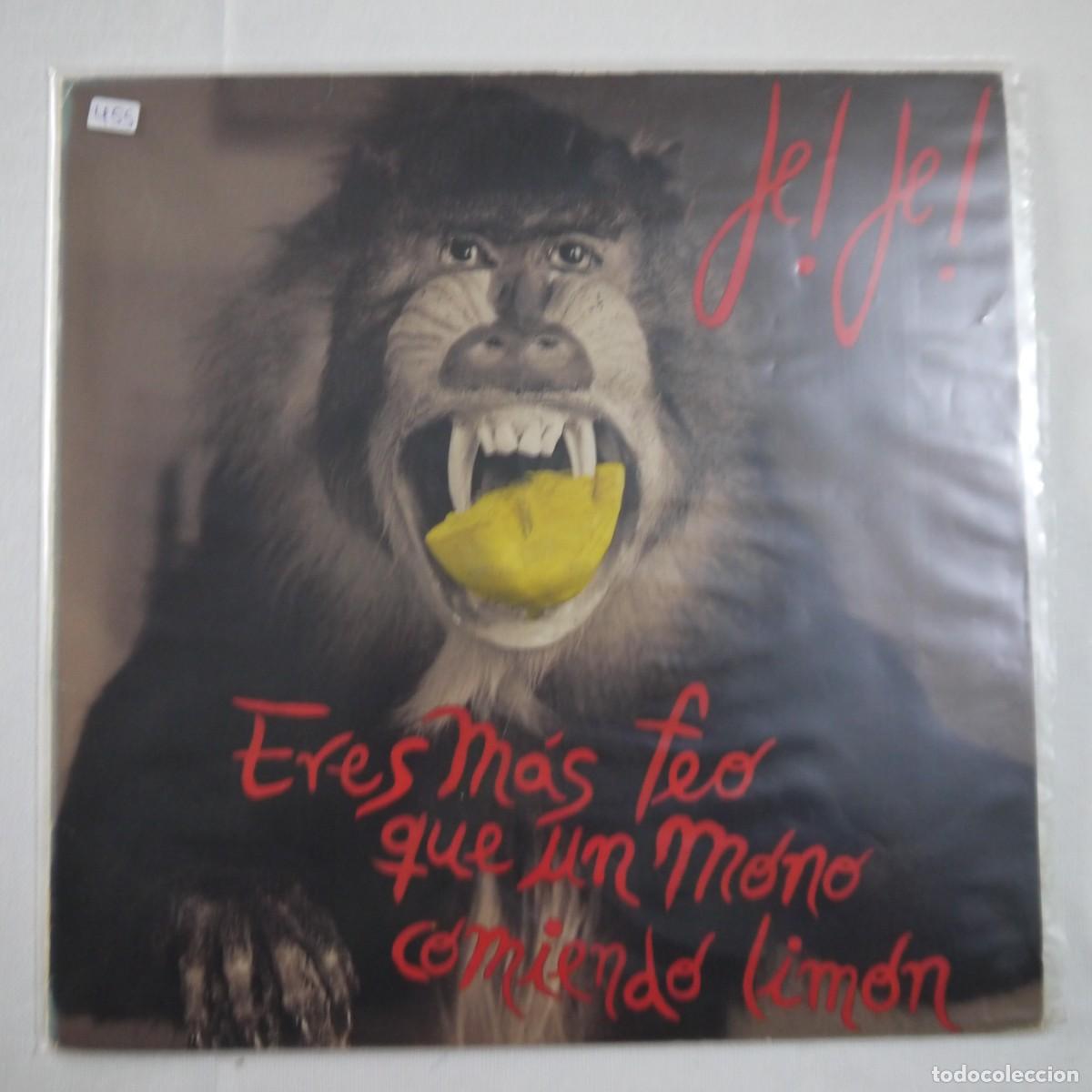Discos de vinilo: JE-JE (JE! JE!) - ERES M&Aacute;S FEO QUE UN MONO COMIENDO LIM&Oacute;N - LP 1988