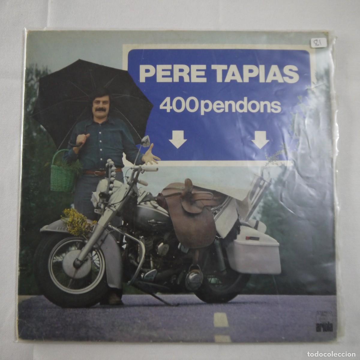 Discos de vinilo: PERE TAPIAS - 400 PENDONS - LP 1979