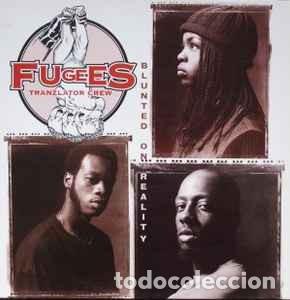 Discos de vinilo: Fugees (Tranzlator Crew)* - Blunted On Reality (LP, Album, RP) Label:Ruffhouse Records, Columbia Cat