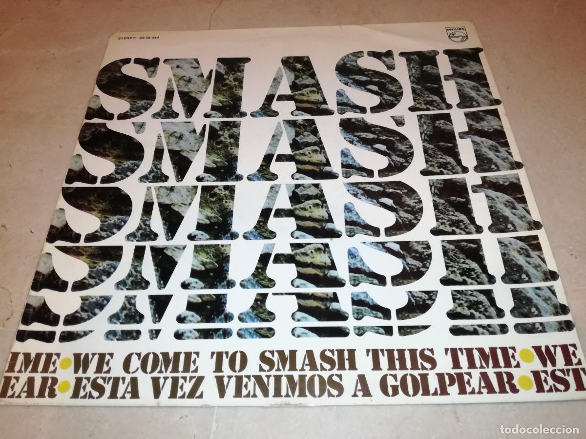 Discos de vinilo: SMASH-WE COME TO SMASH THIS TIME-ORIGINAL PHILIPS 1971-RARO Y DIF&Iacute;CIL