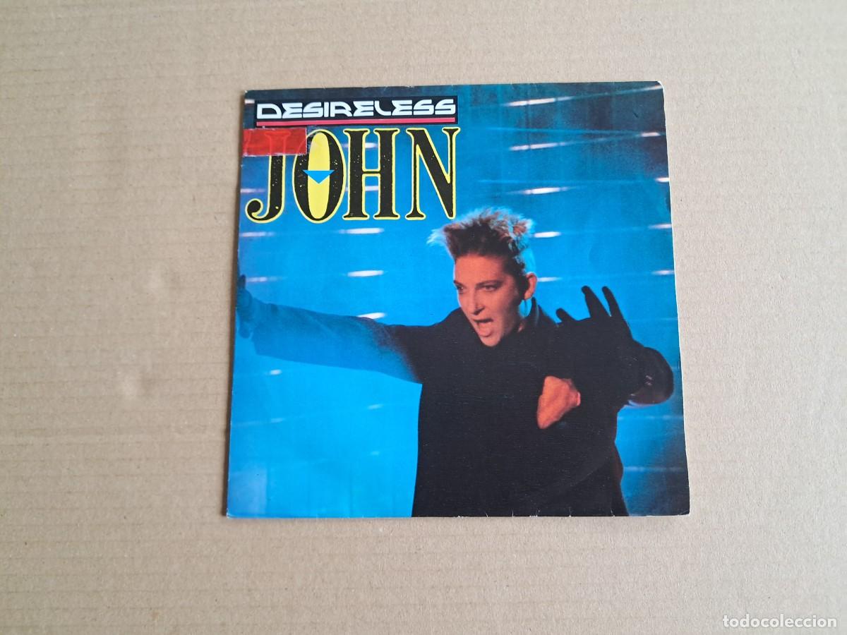 Discos de vinilo: DESIRELESS - JOHN SINGLE PROMOCIONAL 1988 EDICION ESPA&Ntilde;OLA