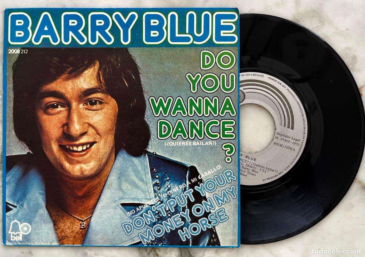 Discos de vinilo: BARRY BLUE. DO YOU WANNA DANCE ?. &iquest; QUIERES BAILAR ?. SINGLE ORIGINAL ESPA&Ntilde;A 1973