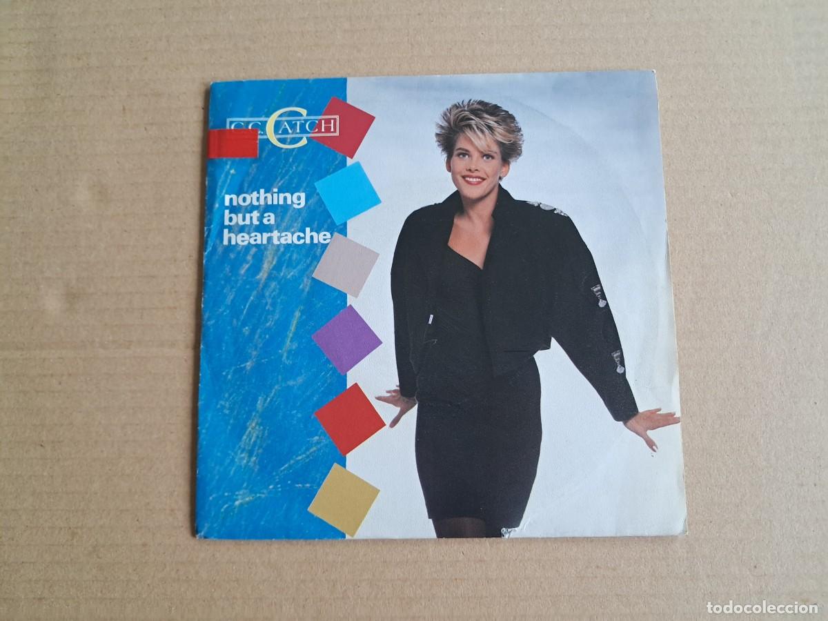 Discos de vinilo: C.C. CATCH - NOTHING BUT A HEARTACHE SINGLE 1989 EDICION ESPA&Ntilde;OLA
