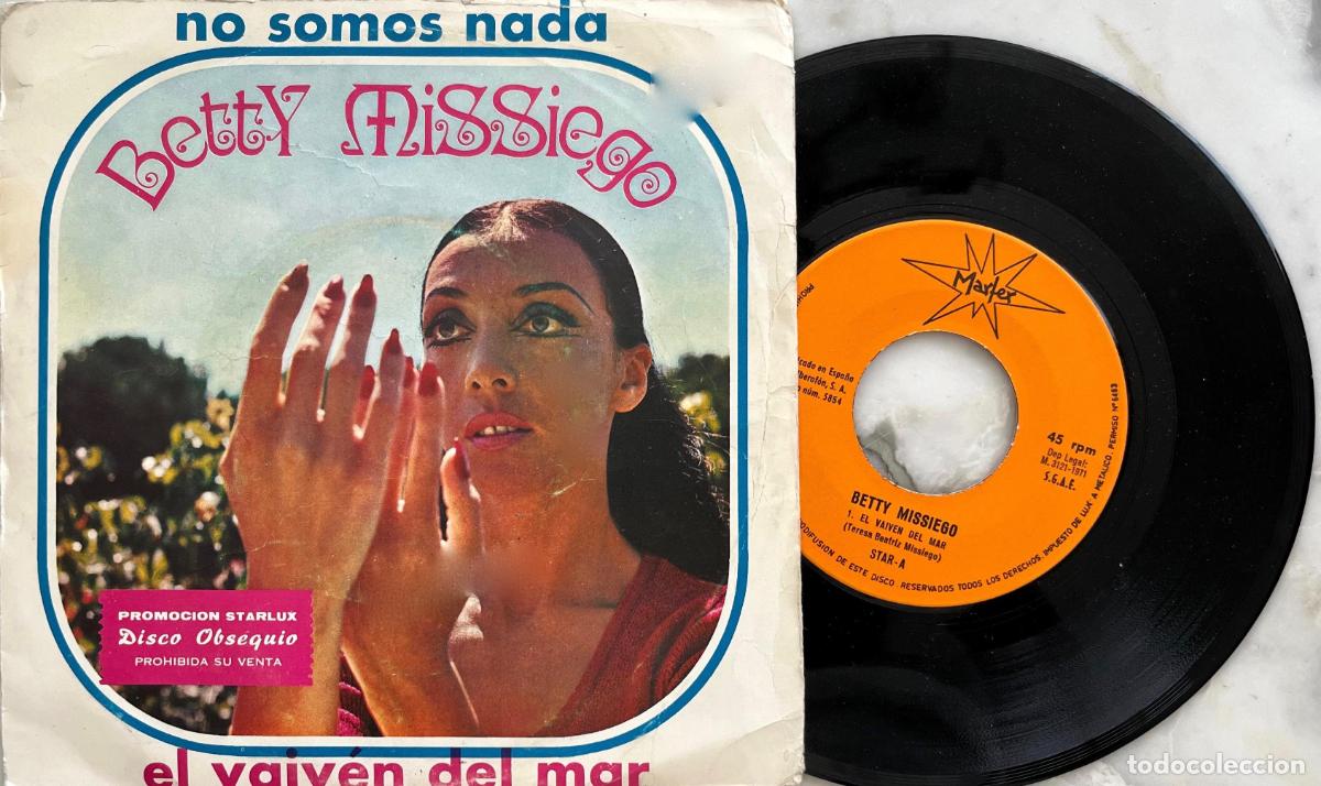Discos de vinilo: BETTY MISSIEGO. NO SOMOS NADA. SINGLE ESPA&Ntilde;A PROMOCION OBSEQUIO STARLUX. 1971