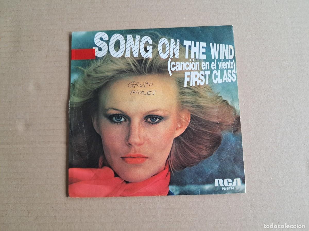 Discos de vinilo: FIRST CLASS - SONG ON THE WIND SINGLE PROMOCIONAL 1980 EDICION ESPA&Ntilde;OLA