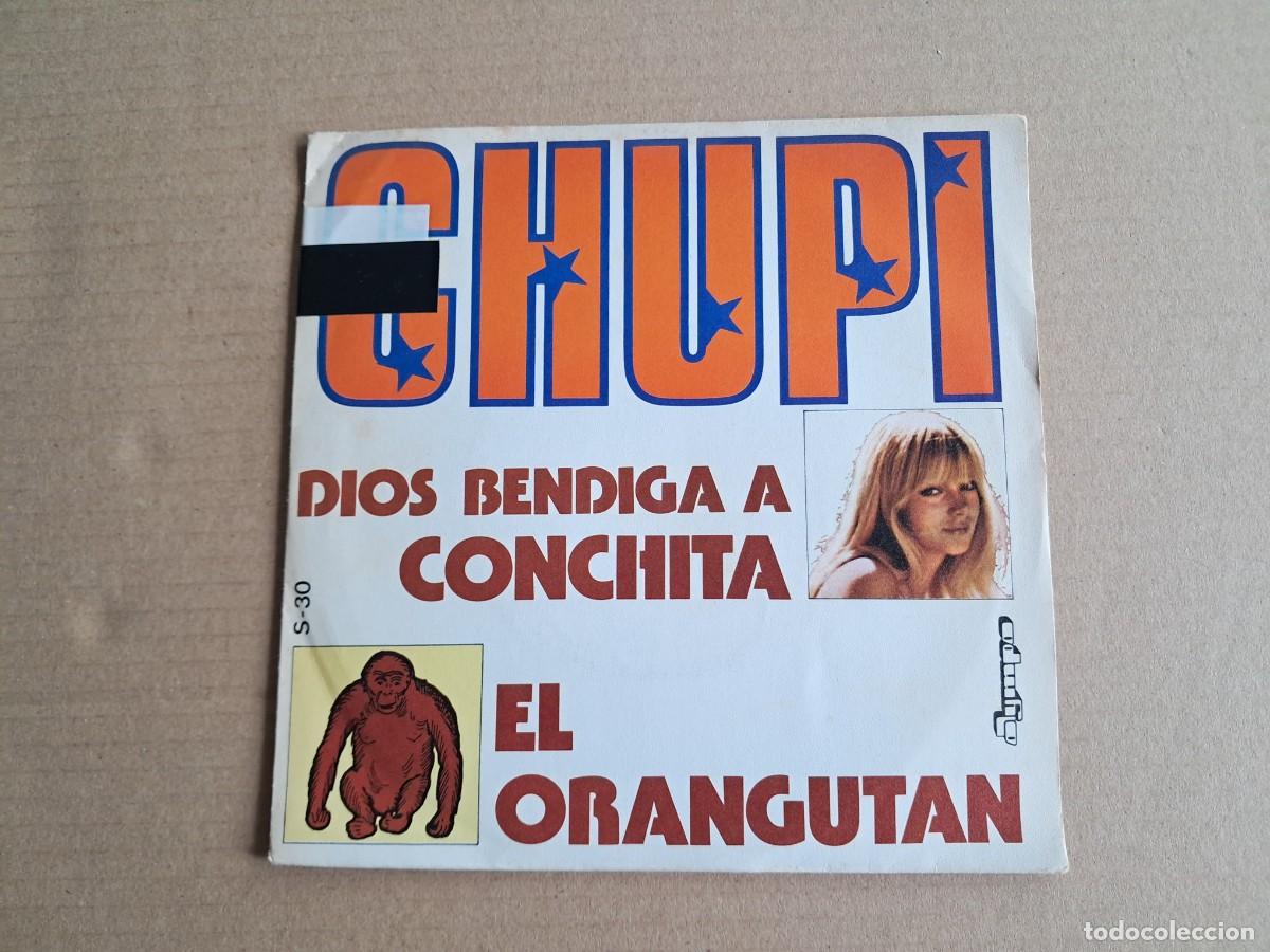 Discos de vinilo: CHUPI - DIOS BENDIGA A CONCHITA SINGLE 1974 EDICION ESPA&Ntilde;OLA