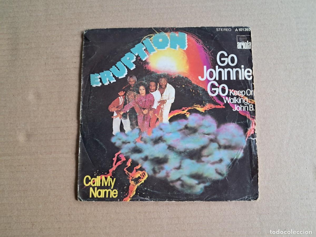 Discos de vinilo: ERUPTION - GO JOHNNIE GO SINGLE 1980 EDICION ESPA&Ntilde;OLA