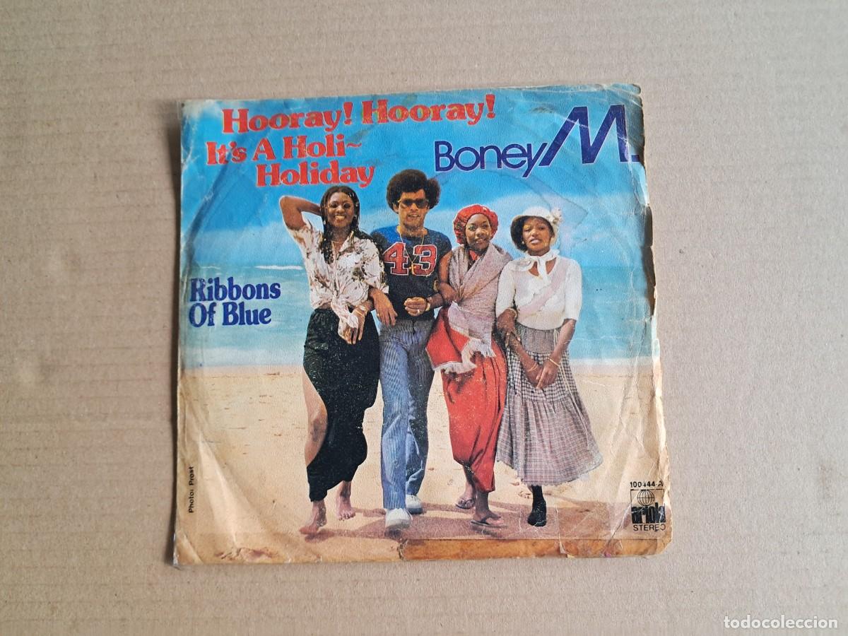 Discos de vinilo: BONEY M - HOORAY HOORAY IT&acute;S A HOLIDAY SINGLE 1979 EDICION ESPA&Ntilde;OLA