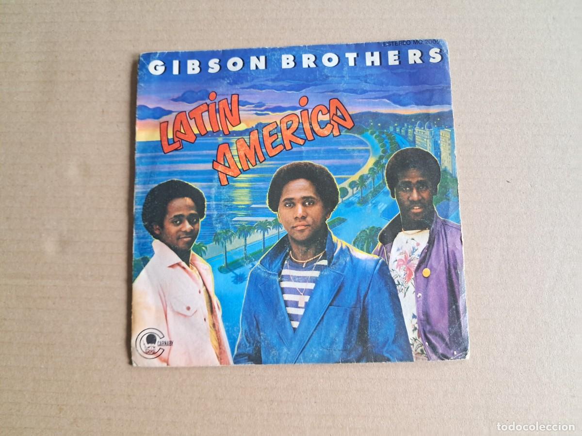 Discos de vinilo: GIBSON BROTHERS - LATIN AMERICA SINGLE 1980 EDICION ESPA&Ntilde;OLA