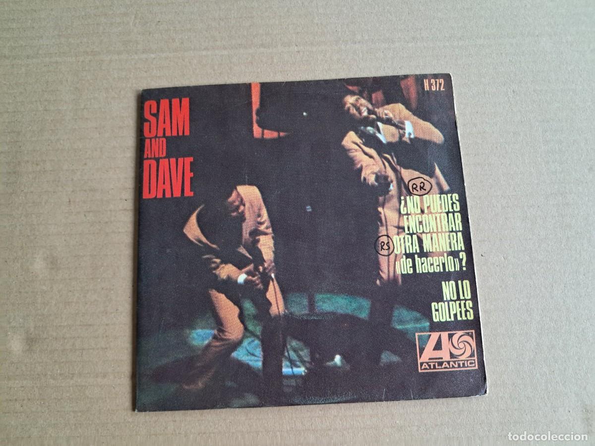 Discos de vinilo: SAM AND DAVE - &iquest; NO PUEDES ENCONTAR OTRA MANERA DE HACERLO ? SINGLE 1968 EDICION ESPA&Ntilde;OLA
