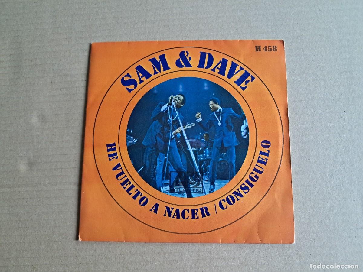 Discos de vinilo: SAM AND DAVE - HE VUELTO A NACER SINGLE 1969 EDICION ESPA&Ntilde;OLA