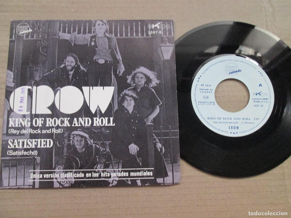 Discos de vinilo: CROW - King of Rock and Roll / Satisfied. Single, ed espa&ntilde;ola 7&rdquo; 1971. Magn&iacute;fico estado (VG+/NM)