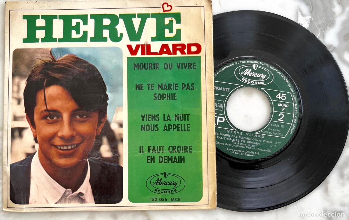 Discos de vinilo: HERVE VILARD. MOURIR DU VIVRE + 3 TEMAS. EP ESPA&Ntilde;A CON VINILO IMPORTADO DE FRANCIA