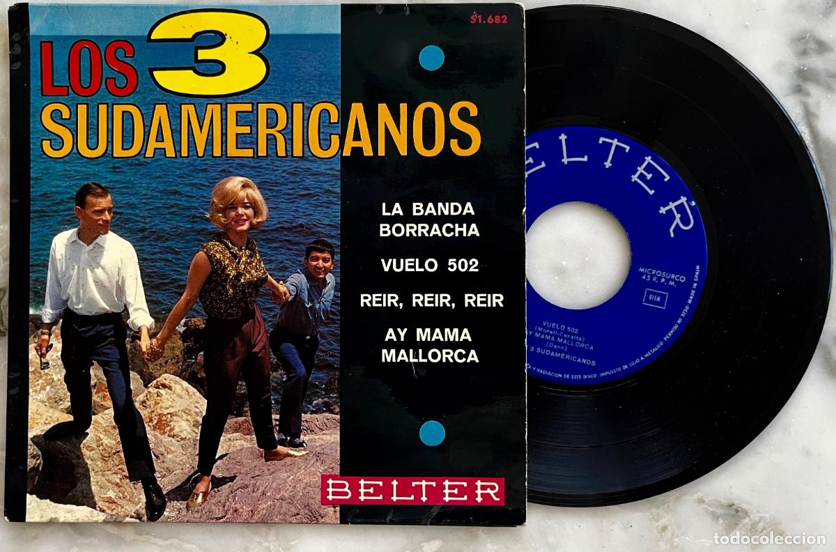 Discos de vinilo: LOS TRES SUDAMERICANOS. LA BANDA BORRACHA + 3 TEMAS. EP ORIGINAL ESPA&Ntilde;A 1966