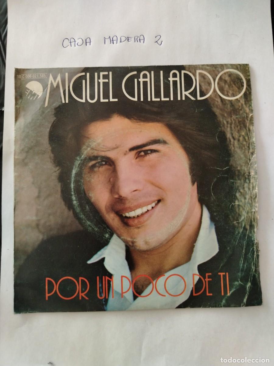Discos de vinilo: Single vinilo Miguel gallardo, por un poco de ti