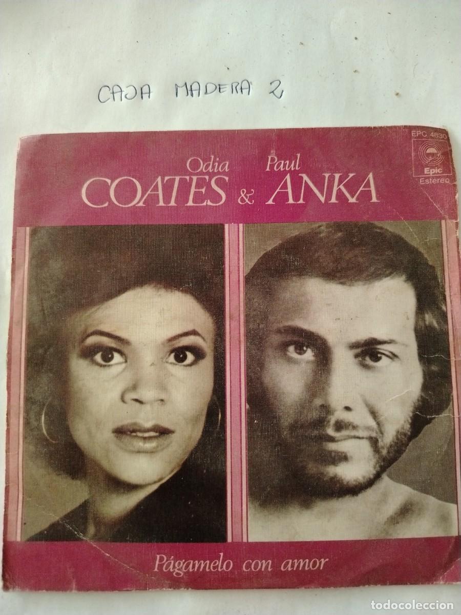Discos de vinilo: Single vinilo pag&aacute;rmelo con amor, odia Coates, Paul anka