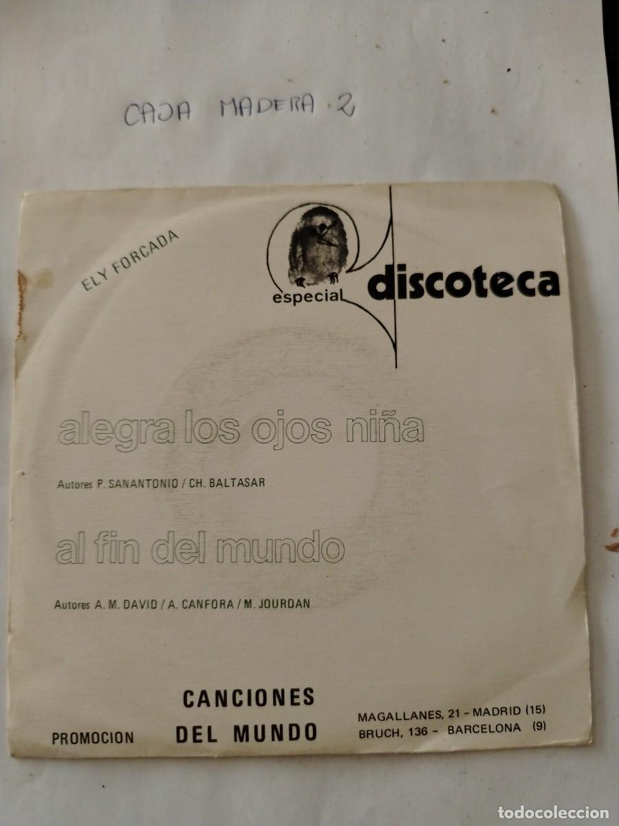 Discos de vinilo: Single vinilo Ely forcada, alegra Los ojos ni&ntilde;a, al fin del mundo