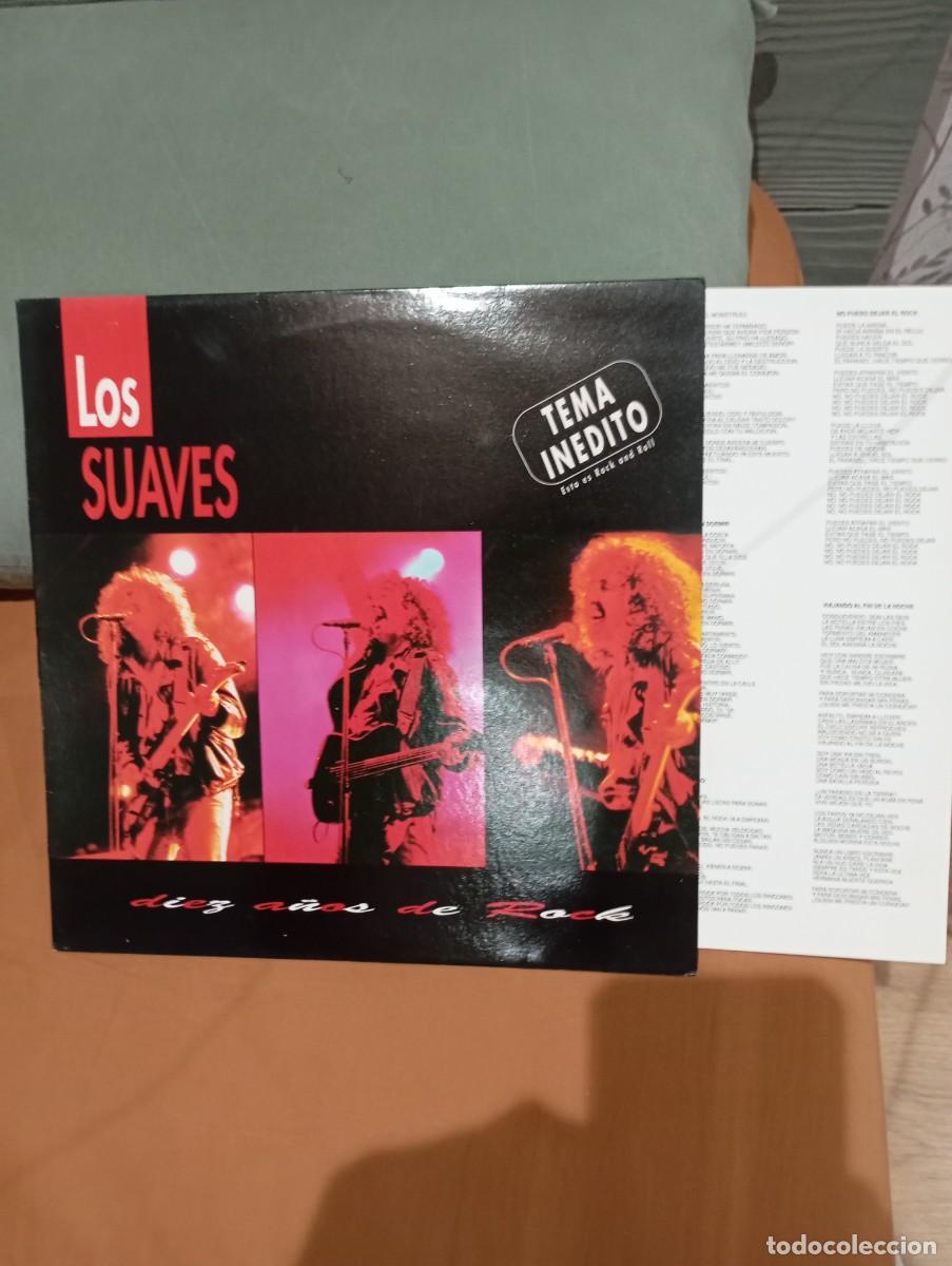 Discos de vinilo: lp LOS SUAVES DIEZ A&Ntilde;OS DE ROCK TEMA IN&Eacute;DITO VG++