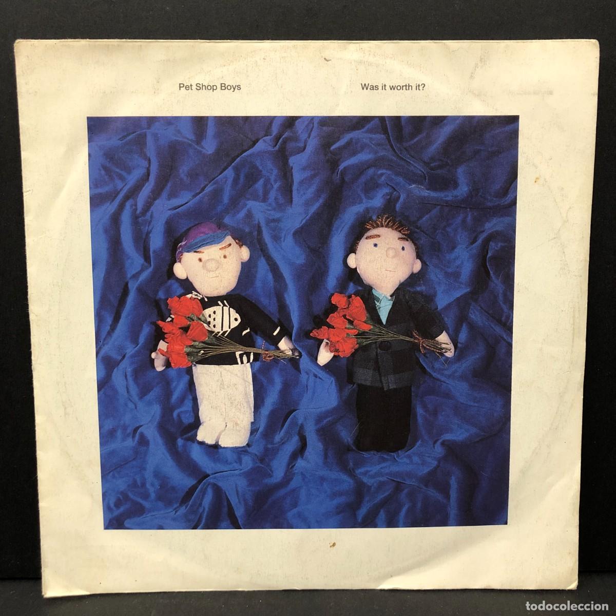Discos de vinilo: PET SHOP BOYS - WAS IT WORTH IT? - PM 102 - SINGLE VINILO - DISCO M&Uacute;SICA / 681