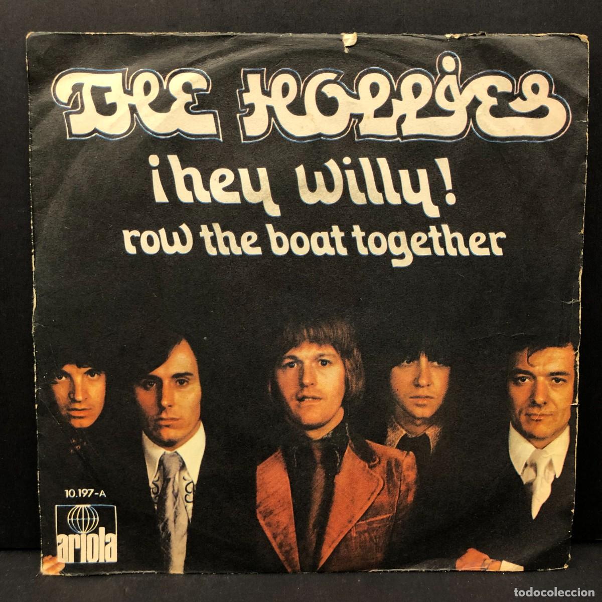 Discos de vinilo: THE HOLLIES - &iexcl;HEY WILLY!, ROW THE BOAT TOGETHER - 10.197-A - SINGLE VINILO - DISCO M&Uacute;SICA / 738