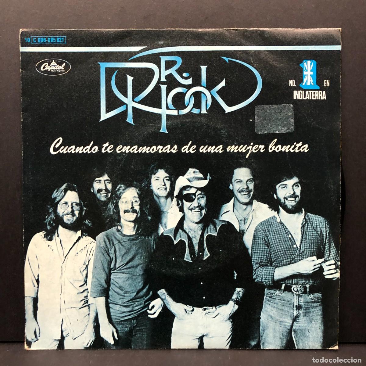 Discos de vinilo: DR. HOOK - CUANDO TE ENAMORAS DE UNA MUJER BONITA - 10 C 006-085 821 - SINGLE VINILO - DISCO / 746