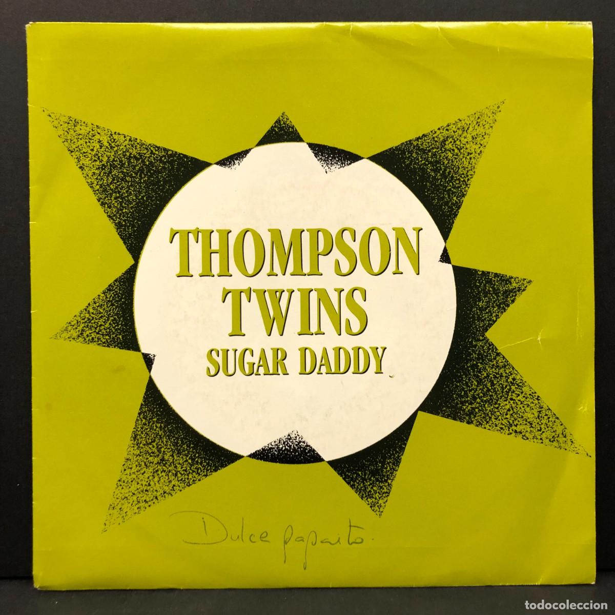 Discos de vinilo: THOMPSON TWINS - SUGAR DADDY - 1.141 - SINGLE VINILO - DISCO / 749