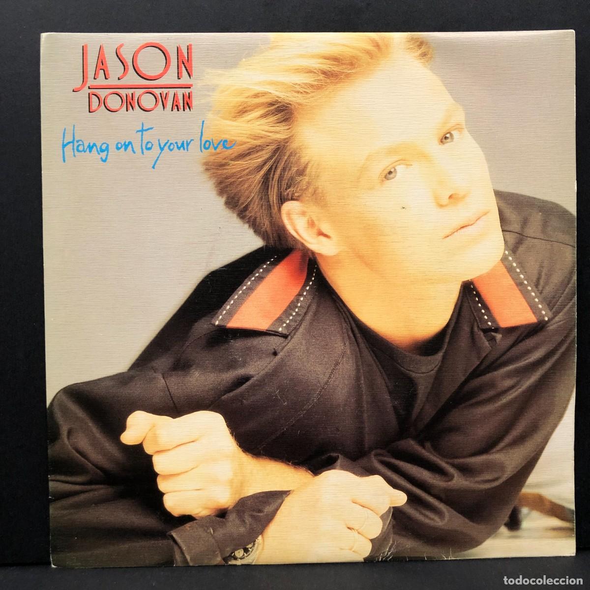 Discos de vinilo: JASON DONOVAN - HANG ON TO YOUR LOVE - ARIE 2412 - SINGLE VINILO - DISCO / 755