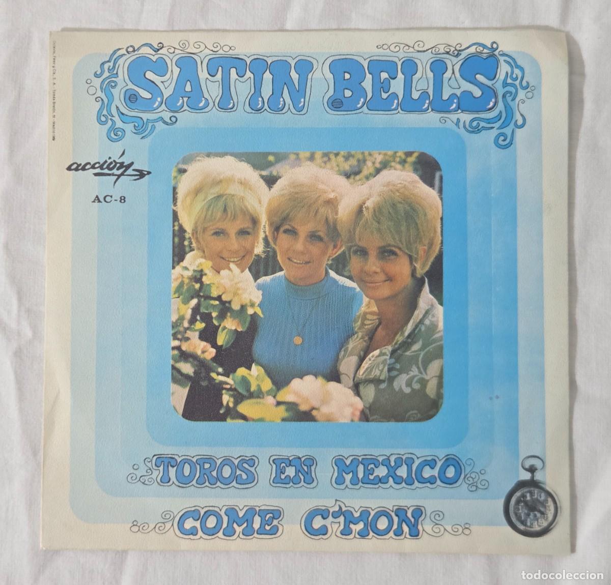 Discos de vinilo: Single Vinilo Satin Bells - Toros en Mexico - Come C'mon