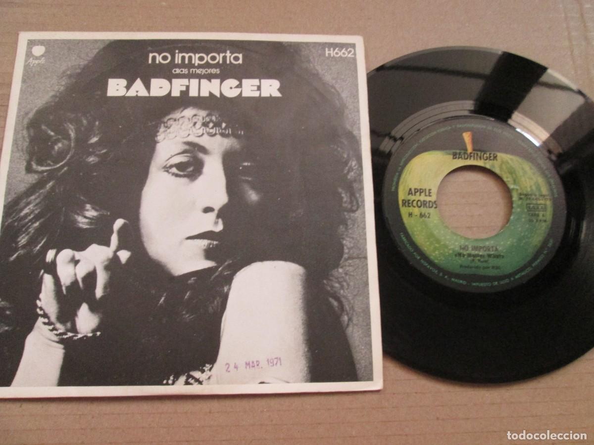 Discos de vinilo: BADFINGER - No Importa / D&iacute;as mejores. Single, ed espa&ntilde;ola 7&rdquo; 1970. Magn&iacute;fico estado (VG+/NM)