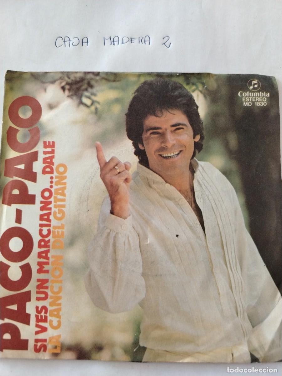 Discos de vinilo: Single vinilo Paco Paco, si ves un marciano dale, la canci&oacute;n del gitano