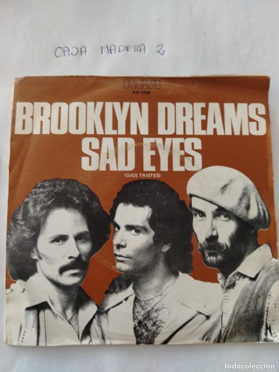 Discos de vinilo: Single vinilo Brooklyn dreams sad eyes, ojos tristes