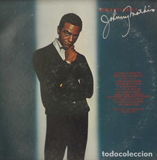 Discos de vinilo: LP JOHNNY MATHIS - Romantically - Columbia C 35578 - Edicion USA (VG+/VG+)