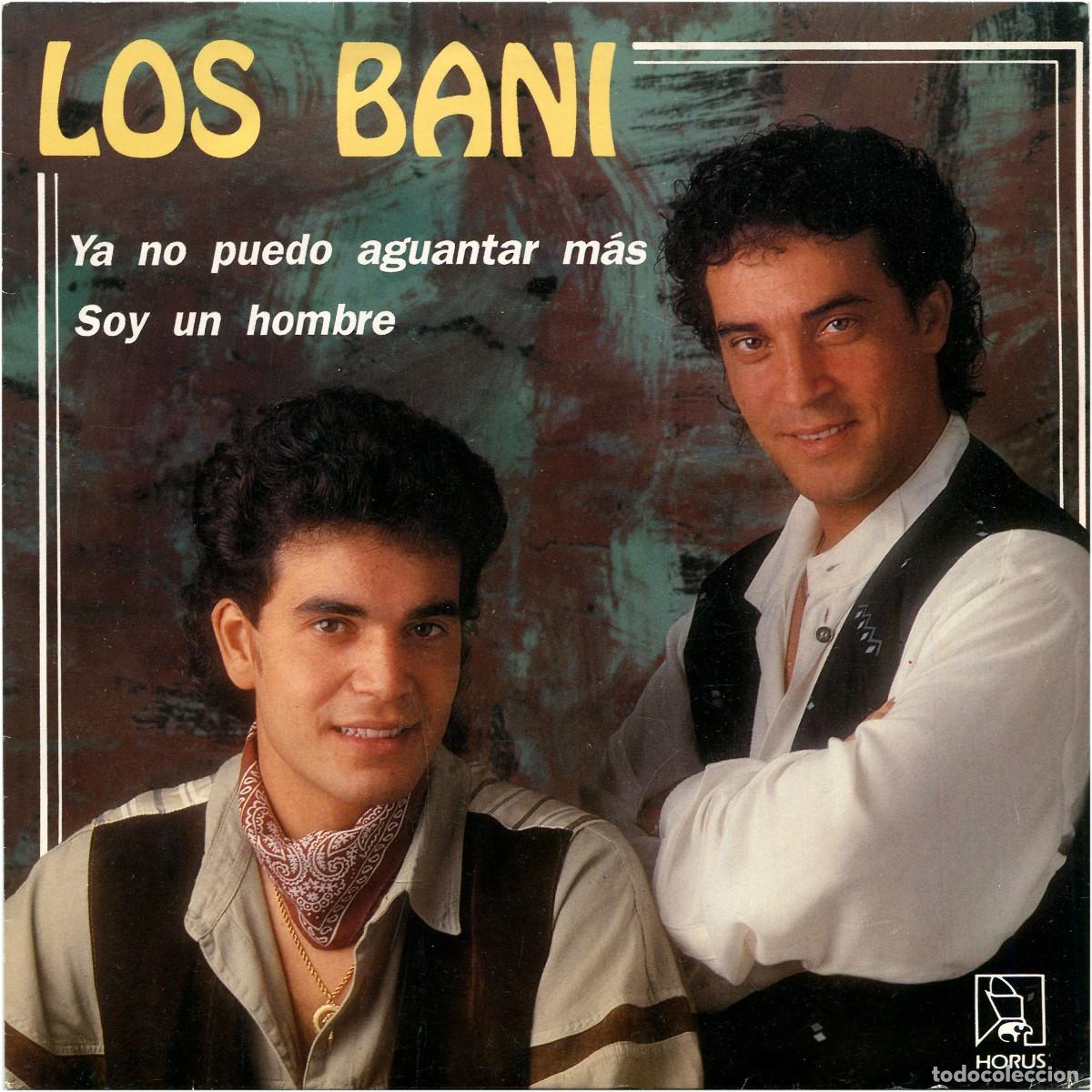 Discos de vinilo: Los Bani (Los Banis) - Ya No Puedo Aguantar Mas - SG Spain 1990 - Horus 50.127 - EX/EX