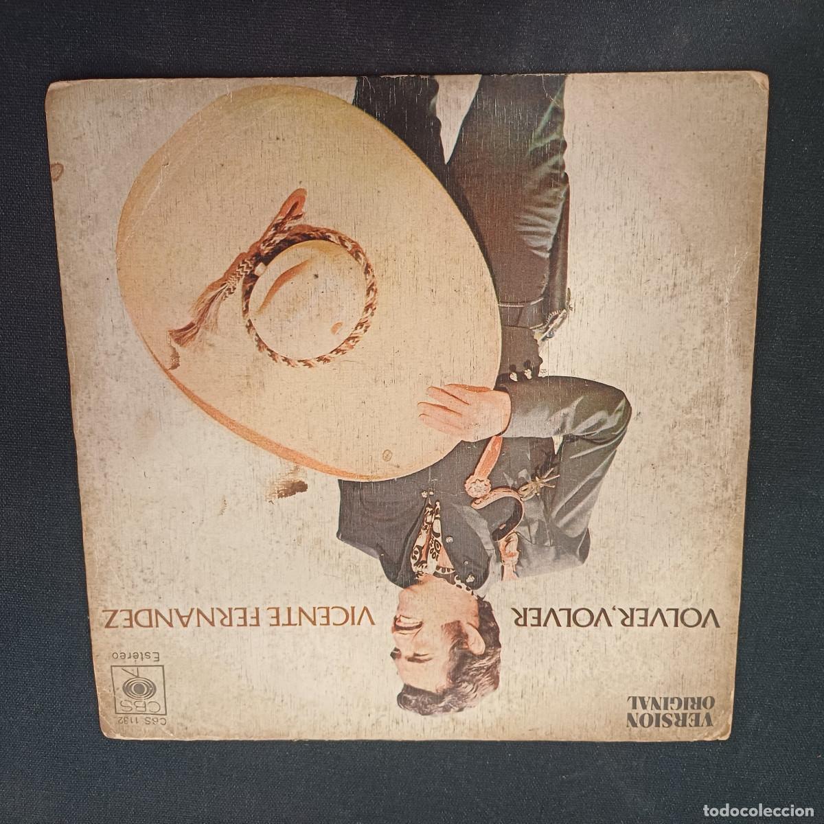 Discos de vinilo: VICENTE FERNANDEZ/VOLVER/SINGLE.