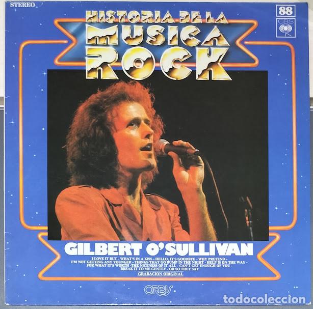 Discos de vinilo: Gilbert O'Sullivan - Historia de la M&uacute;sica Rock - LP CBS ref. LSP 15425. Ed. espa&ntilde;ola 1983.