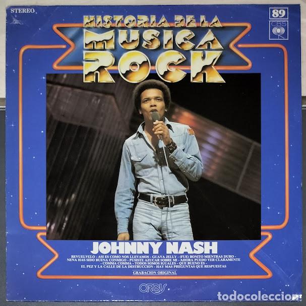 Discos de vinilo: Johnny Nash - Historia de la M&uacute;sica Rock - LP CBS ref. LSP 15424. Ed. espa&ntilde;ola 1983.