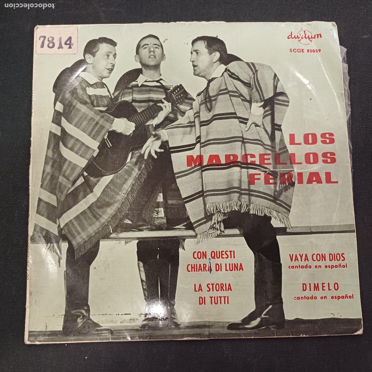 Discos de vinilo: LOS MARCELLOS FERIAL/CON QUESTI CHIARI DI LUNA/SINGLE.