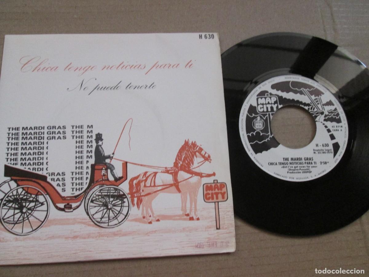 Discos de vinilo: THE MARDI GRAS - Chica tengo noticias para ti / No puedo tenerte. Single ed espa&ntilde;ola 7&rdquo; 1970. VG+/NM