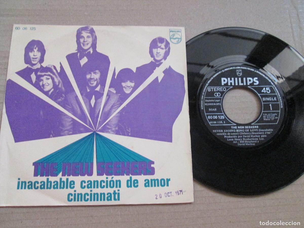 Discos de vinilo: THE NEW SEEKERS - Inacabable canci&oacute;n de Amor / Cincinnati. Single, ed espa&ntilde;ola 7&rdquo; 1971. VG+