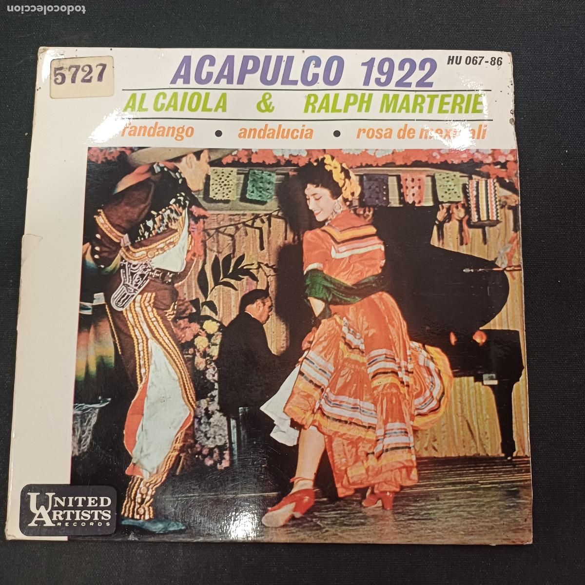 Discos de vinilo: AL CAIOLA & RALH MARTIERE/ACAPULCO 1922/SINGLE.