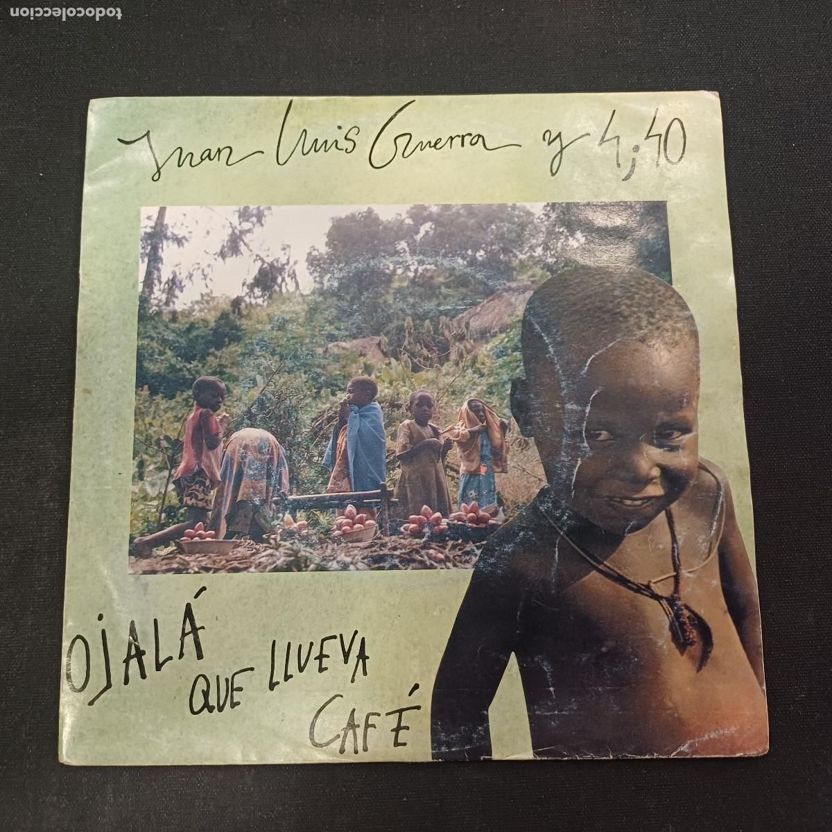 Discos de vinilo: JUAN LUIS GUERRA Y 4:40/OJALA QUE LLUEVA CAFE/SINGLE.