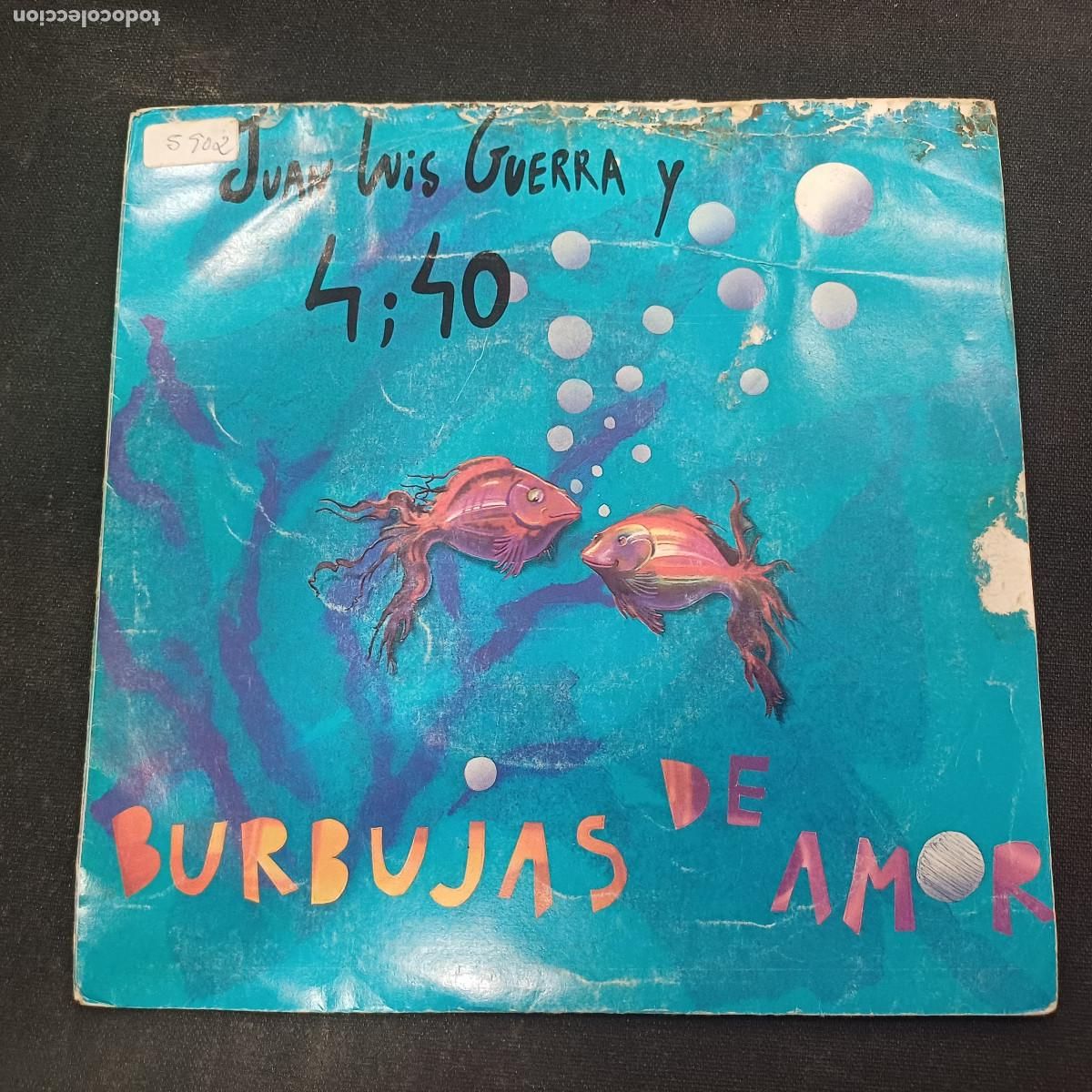 Discos de vinilo: JUAN LUIS GUERRA Y 4:40/BURBUJAS DE AMOR/SINGLE.