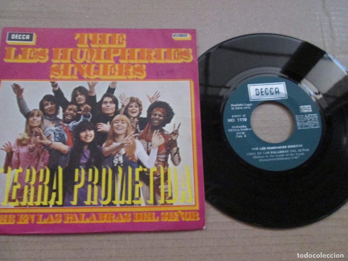 Discos de vinilo: THE LES HUMPHRIES SINGERS - Tierra Prometida / Cree en las palabras del se&ntilde;or. Single 7&rdquo; 1971. VG+