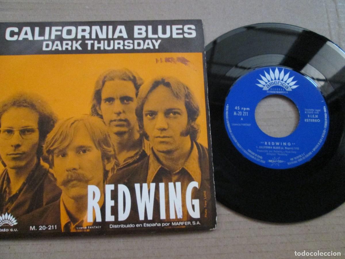 Discos de vinilo: REDWING - California Blues / Dark Thursday. Single, ed espa&ntilde;ola 7&rdquo; 1971. Magn&iacute;fico estado (VG+/NM)