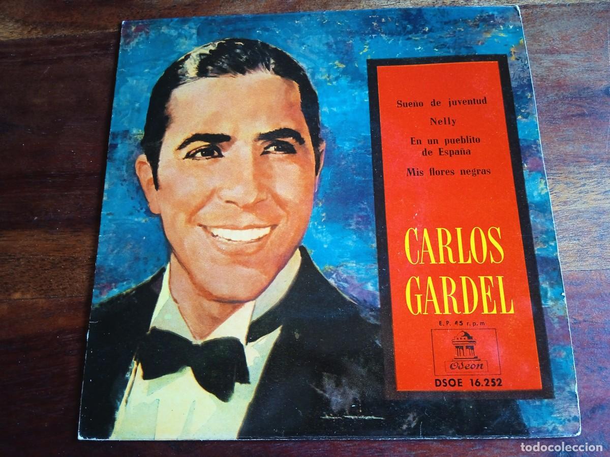 Discos de vinilo: Carlos Gardel - Sue&ntilde;o de juventud, Nelly - Single Ep original Odeon Oscom 1958