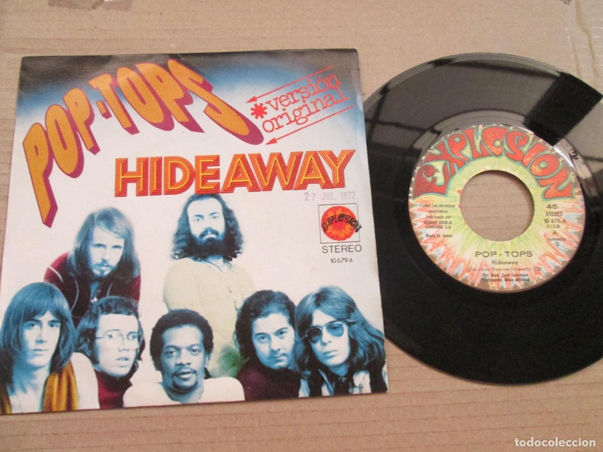 Discos de vinilo: POP-TOPS - Hideaway / What a Place to live in. Single, ed espa&ntilde;ola 7&rdquo; 1972. Magn&iacute;fico estado VG+/NM