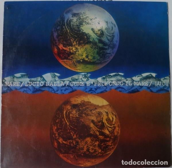 Discos de vinilo: Lucio Dalla &ndash; Come &Egrave; Profondo Il Mare